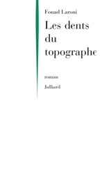 Les dents du topographe - Fouad Laroui - 9782260019039