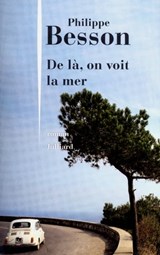 De là, on voit la mer - Philippe Besson - 9782260020783
