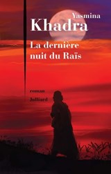 La dernière nuit du Raïs - Yasmina Khadra - 9782260024255