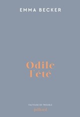 Odile l'été - Emma Becker - 9782260055136