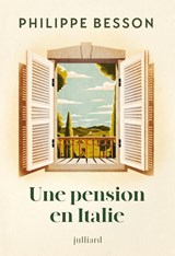 Une pension en Italie - Philippe Besson - 9782260056782