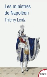 Les ministres de Napoléon - Thierry Lentz - 9782262069568