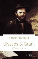 Ulysses S. Grant - Vincent Bernard - 9782262075552