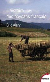 Histoire des paysans français - Éric Alary - 9782262079826