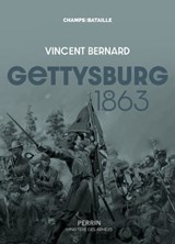 Gettysburg 1863 - Vincent Bernard - 9782262095802