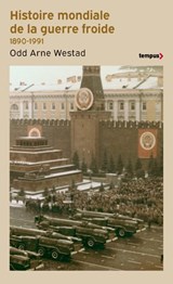 Histoire mondiale de la guerre froide (1890-1991) - Odd Arne Westad - 9782262111236