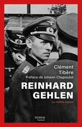 Reinhard Gehlen - Clément Tibère ; Johann Chapoutot - 9782262111250