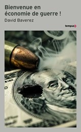 Bienvenue en économie de guerre! - David Baverez - 9782262113537