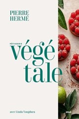 La pâtisserie végétale de Pierre Hermé - Pierre Hermé ; Linda Vongdara ; Anne Debbasch ; Sarah Vasseghi - 9782263185823