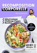 La recomposition corporelle - Moins de gras et plus de muscles grâce à @bananamo_insta - Bananamo ; Vincent Amiel - 9782263195143