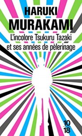 L'incolore, Tsukuru Tazaki et ses années de pèlerinage