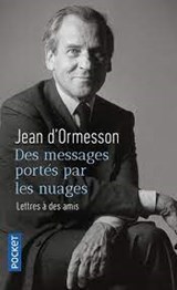 Des messages portés par les nuages - Jean d'Ormesson - 9782266322508