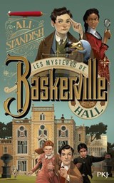 Les mystères de Baskerville Hall - Tome 1 - Ali Standish - 9782266338349