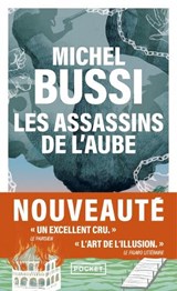 ASSASSINS DE L'AUBE - BUSSI, MICHEL - 9782266353267