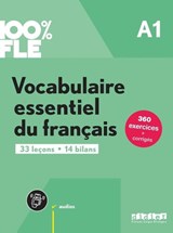 100% FLE - Vocabulaire essentiel du francais A1 + didierfle.app - Lucie Mensdorff-Pouilly ; Caroline Sperandio - 9782278109272