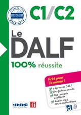 Le DALF 100% reussite C1/C2 + didierfle.app - Lucile Chapiro ; Dorothee Dupleix - 9782278112043