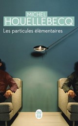 Les Particules elementaires | Michel Houellebecq | 