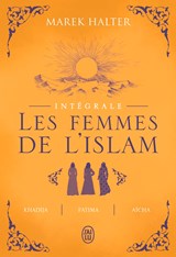 Les femmes de l'Islam - Marek Halter - 9782290395905