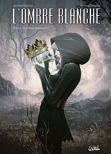 L'Ombre blanche T02 - La couronne de sang - Antoine Ozanam ; Antoine Carrion - 9782302039537