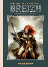 Breizh L'Histoire de la Bretagne T01 - Le Peuple indomptable - Jean-Luc Istin ; Thierry Jigourel ; Daniel Brecht ; Erwan Seure-Le Bihan - 9782302061958