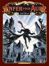L'Enfer pour aube T01 - Paris Apache - Philippe Pelaez ; Tiburce Oger - 9782302089129