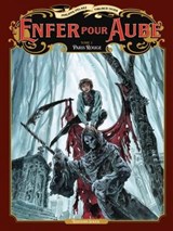L'Enfer pour aube T02 - Paris rouge - Philippe Pelaez ; Tiburce Oger - 9782302123618