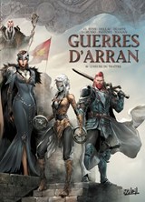 Guerres d'Arran T06 - L'Heure du traître - Jean-Luc Istin ; Giovanni Lorusso ; Livia Pastore ; J. Nanjan ; Kiko Duarte - 9782302130241