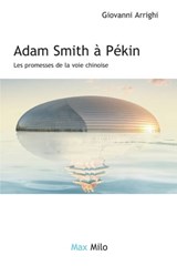 Adam smith à Pekin - Les promesses de la voie chinoise - Giovanni Arrighi - 9782315001521