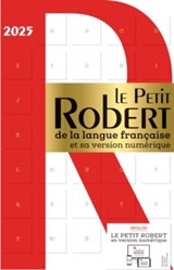 Le Petit Robert de La Langue Francaise 2025 with coded access to dictionary online - Alain Rey - 9782321019985