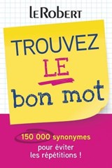 Trouvez Le Bon Mot - Mini Guide - Alain Rey - 9782321021285
