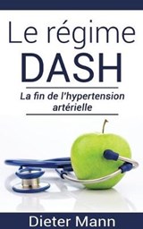 Le regime DASH - Dieter Mann - 9782322043910