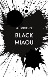 Black Miaou - M. H Gimenez - 9782322076888