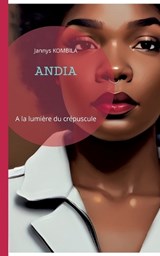 Andia - Jannys Kombila - 9782322132133