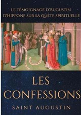 Les Confessions de Saint Augustin - Saint Augustin - 9782322153015