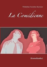 La Comedienne - REYMONT,  Wladyslaw Stanislaw - 9782322155712