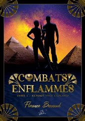 Combats Enflammes - Tome 1