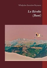 La Revolte - Wladyslaw Stanislaw Reymont - 9782322377695