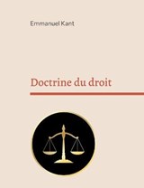 Doctrine du droit - KANT,  Emmanuel - 9782322407545