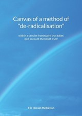 Canvas of a method of "de-radicalisation" - TERRAIN MÉDIATION,  Foi - 9782322435357