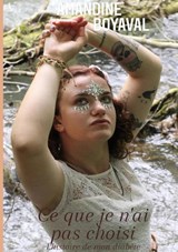 Ce que je n'ai pas choisi - Amandine Boyaval - 9782322441327