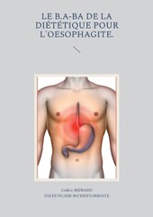 Le b.a-ba de la diététique pour l'oesophagite.