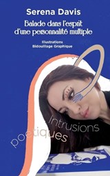 Intrusions po?tiques - Serena Davis ; Bidouillage Graphique - 9782322503322