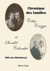 Chronique des familles Colin-Couzyn et Scordel-Colombet