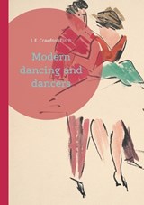 Modern dancing and dancers - J E Crawford Flitch - 9782322554010