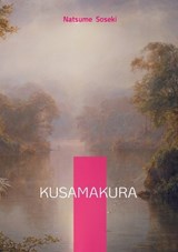 Kusamakura - Natsume Soseki - 9782322570133