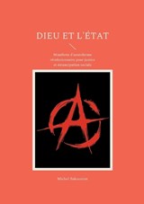 Dieu et l'État - Michel Bakounine - 9782322635597