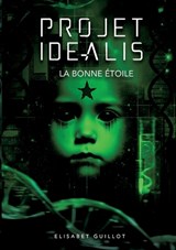 Projet Idéalis - Elisabet Guillot - 9782322640041