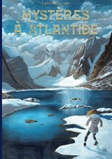 Mystères à Atlantide - Camille Fournier - 9782322656103