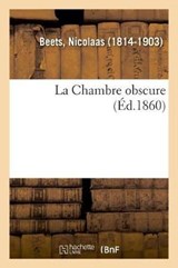 La Chambre obscure - Nicolaas Beets - 9782329020327