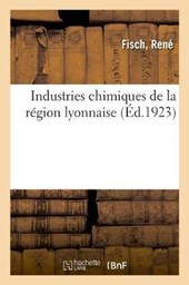 Industries Chimiques de la Region Lyonnaise